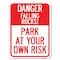 Signmission Danger Falling Rocks!-Park Your Own Risk Alum Rust Proof Parking Sign, 18" x 24", A-1824-24197 A-1824-24197 - alternate 1